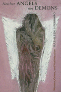 Neither Angels Nor Demons: Women, Crime, and Victimization
