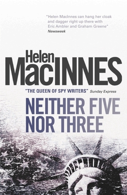 Neither Five Nor Three - Macinnes, Helen