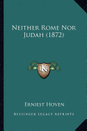 Neither Rome Nor Judah (1872)