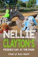 Nellie & Clayton's Friends Day at the Park