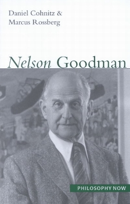 Nelson Goodman - Cohnitz, Daniel, and Rossberg, Marcus