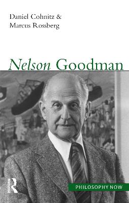 Nelson Goodman - Cohnitz, Daniel, and Rossberg, Marcus