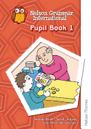 Nelson Grammar - Pupil Book 1