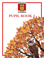 Nelson Grammar - Pupil Book 2