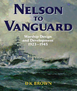 Nelson to Vanguard: Warship Design and Development 1923-1945