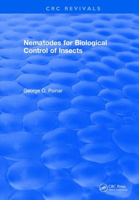Nematodes for Biological Control of Insects - Poinar, George O.