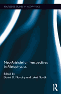 Neo-Aristotelian Perspectives in Metaphysics