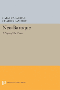 Neo-Baroque: A Sign of the Times