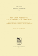 Neo-Latin Philology: Old Tradition, New Approaches
