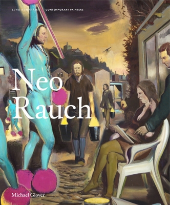 Neo Rauch - Glover, Michael