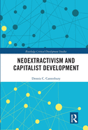 Neoextractivism and Capitalist Development