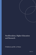 Neoliberalism, Higher Education and Research
