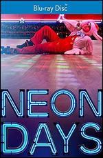 Neon Days [Blu-ray]