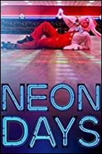 Neon Days - Sheldon Maddux