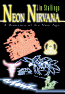 Neon Nirvana: A Romance of the New Age