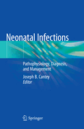 Neonatal Infections: Pathophysiology, Diagnosis, and Management