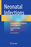 Neonatal Infections: Pathophysiology, Diagnosis, and Management