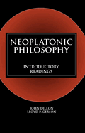 Neoplatonic Philosophy: Introductory Readings