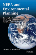 NEPA and Environmental Planning: Tools, Techniques, and Approaches for Practitioners