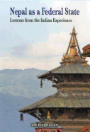 Nepal as a Federal State: Lessons from Indian Experience