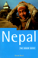 Nepal: The Rough Guide, Third Edition - Reed, David, and Leech, Charles, and Stracci, Andy Bale
