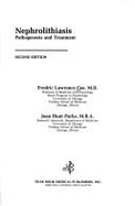 Nephrolithiasis: Pathogenesis and Treatment