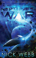 Neptune's War: Book Three of the Earth Dawning Series