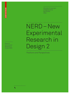 NERD - New Experimental Research in Design 2: Positions and Perspectives