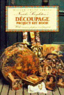 Nerida Singleton's Decoupage Project Kit Book: With Images, Papers and Projects