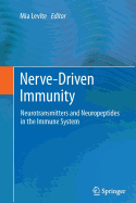 Nerve-Driven Immunity: Neurotransmitters and Neuropeptides in the Immune System
