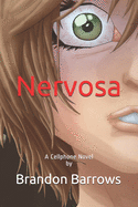 Nervosa: A Cellphone Novel