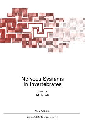 Nervous Systems in Invertebrates - Ali, M a