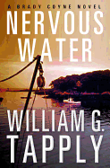 Nervous Water: A Brady Coyne Novel