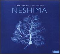 Neshima - Or� Harmelin (lute); Or� Harmelin (theorbo)