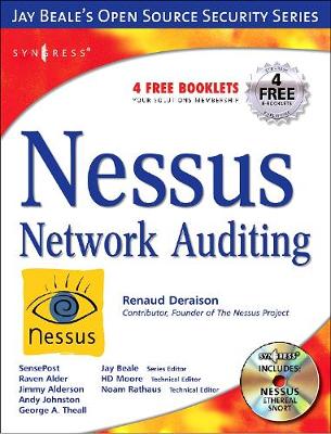 Nessus Network Auditing - Beale, Jay, and Meer, Haroon, CNA, CNE, MCSE, Cissp, Ccsa, Ccse, B.com, and Van Der Walt, Charl