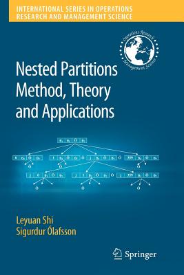 Nested Partitions Method, Theory and Applications - Shi, Leyuan, and �lafsson, Sigurdur