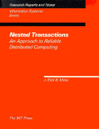 Nested Transactions: An Approach to Reliable Distributed Computing