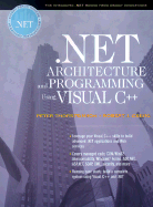.Net Architecture and Programming Using Visual C++