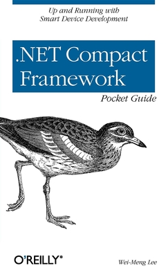 .Net Compact Framework Pocket Guide - Lee, Wei-Meng