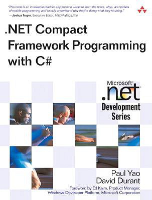 .Net Compact Framework Programming with C# - Yao, Paul, and Durant, David