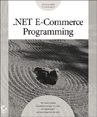 .Net E-Commerce Programming - Gunderloy, Mike, and Jerke, Noel