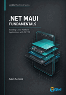 .NET MAUI Fundamentals: Building Cross-Platform Applications with .NET 10