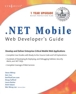 .Net Mobile Web Developers Guide - Lee, Wei Meng, and Llee, Wei Meng, and Cox, Ken