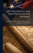 Net Neutrality And Free Speech On The Internet