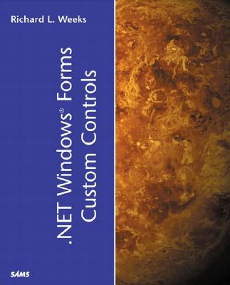 .NET Windows Forms Custom Controls - Weeks, Richard L.