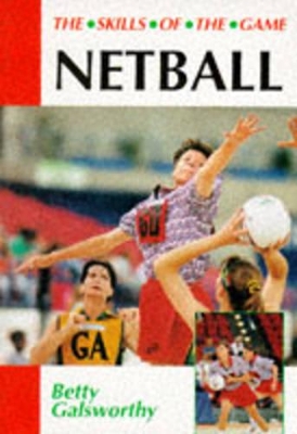Netball - Galsworthy, Betty