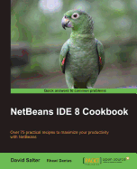 Netbeans Ide 8 Cookbook