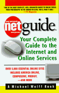 NetGuide: Your Complete Guide to the Internet and Online Services - Wolff, Michael