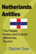 Netherlands Antilles: The People, History and Cultural differences, Tourism