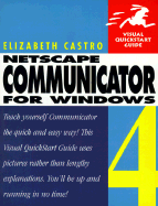 Netscape Communicator 4 for Windows Visual Quick Start Guide - Castro, Elizabeth